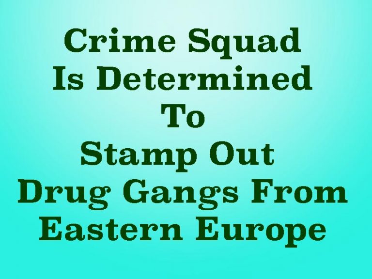 Police Close In On Lithuanian Drugs Gang