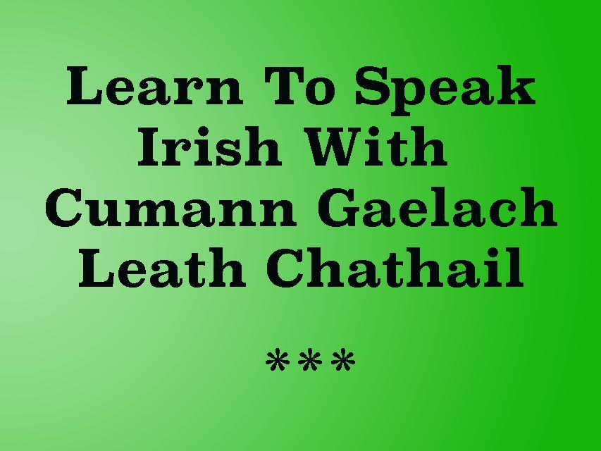 Learn Irish With Cumann Gaelach Leath Chatail