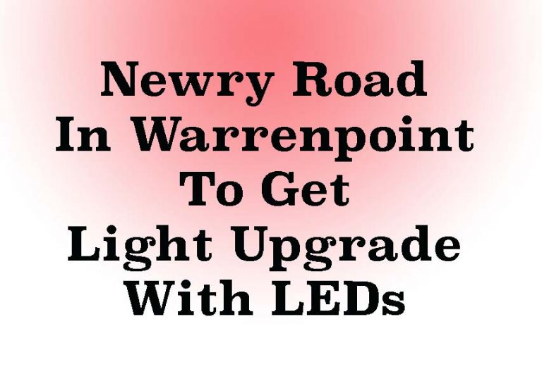 Street Lighting Upgrade For Newry Rd Warrenpoint