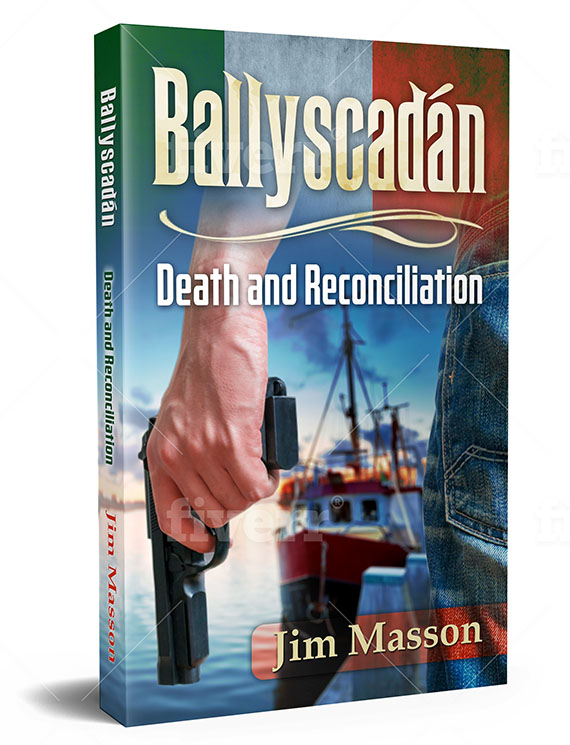 Ballyscadán: Why I Wrote A Novel About The Troubles Ballyscadán: Why I Wrote A Novel About The Troubles