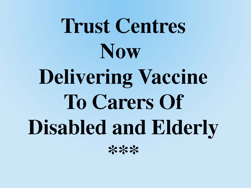 All Carers Can Now Book A Covid-19 Vaccine At Their Trust