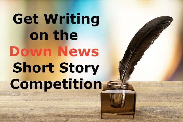 Down News Short Story Competition Now Open For Entries