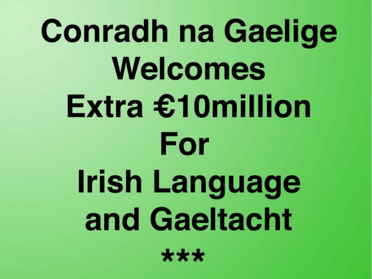 Conradh na Gaelige Welcomes €10.5million For Irish Language