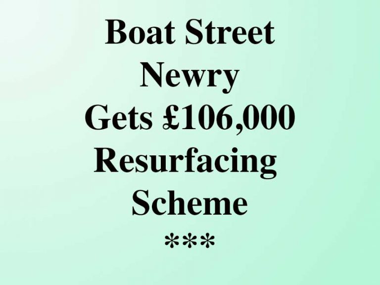 Resurfacing Scheme For Boat Street Newry Resurfacing Scheme For Boat Street Newry