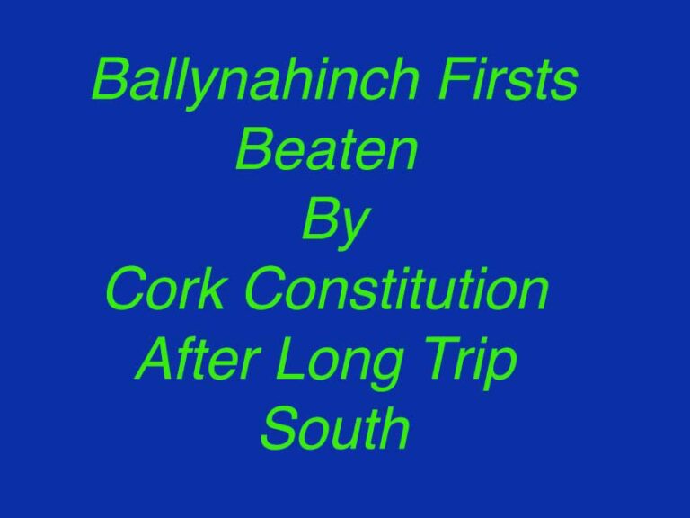 Ballynahinch Firsts Lose Out To Cork