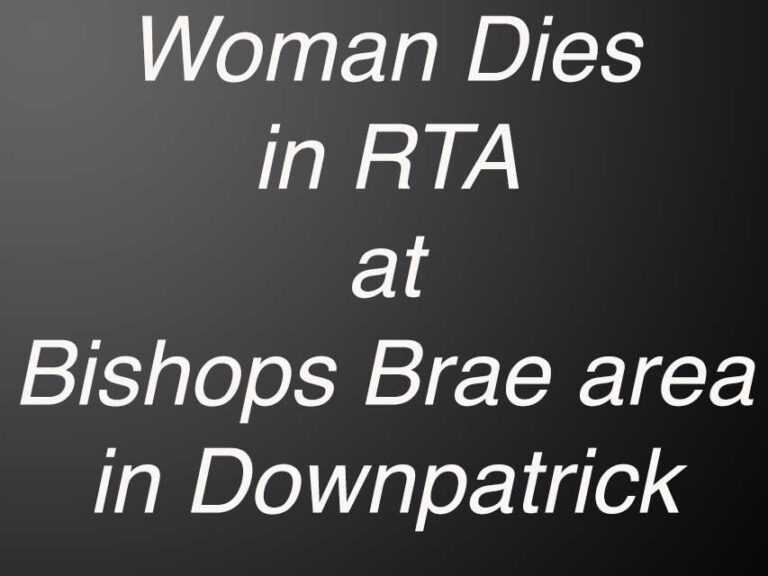 Woman Dies In Traffic Accident In Downpatrick Woman Dies In Traffic Accident In Downpatrick