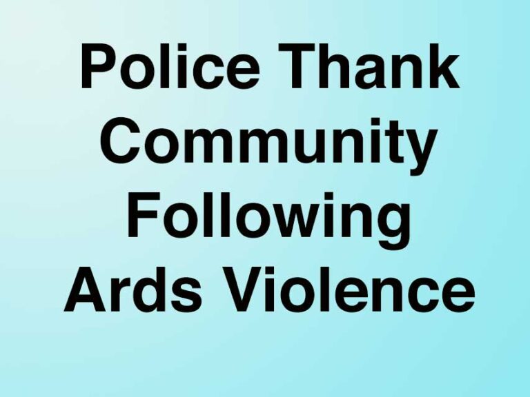 Police Continue To Monitor Ards Social Unrest