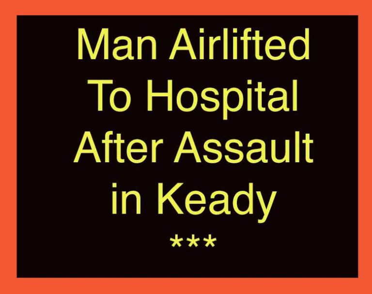Man Airlifted To Hospital After Keady Assault