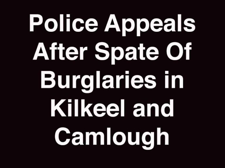 Kilkeel And Camlough Break-ins Spark Police Appeal