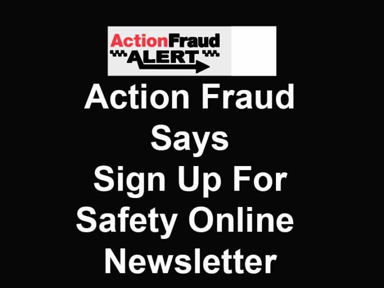 Action Fraud Says Get Safe Online