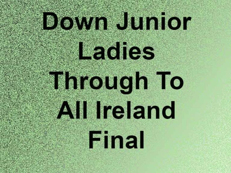 Down Junior Ladies Are Through To TG4 Final