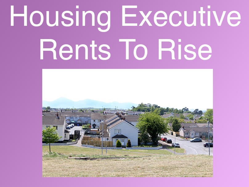 Housing Executive Rents Set To Rise From April 1st