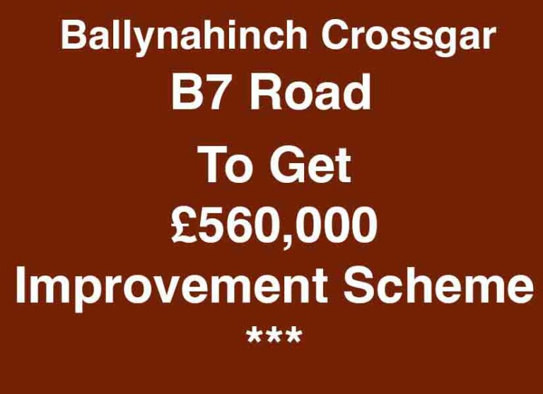 Ballynahinch B7 Road To Get £560,000 Upgrade