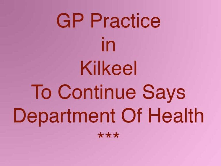 Kilkeel GP Practice Is Running Says Health Department