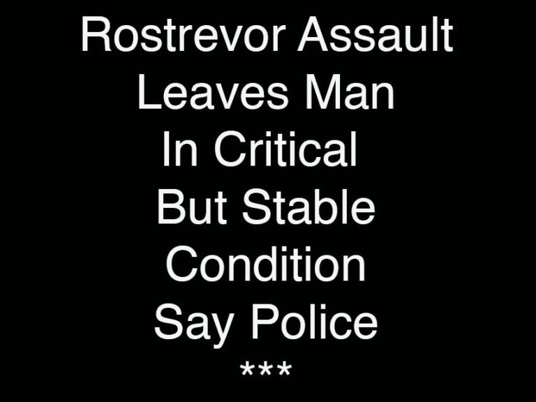 Police Appeal Again After Serious Rostrevor Assault