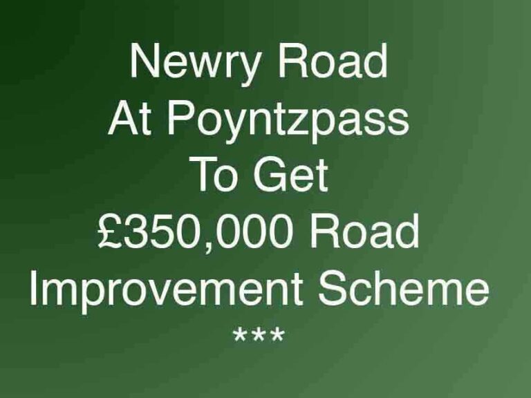 Poyntzpass Newry Road Gets £350,000 Road Scheme