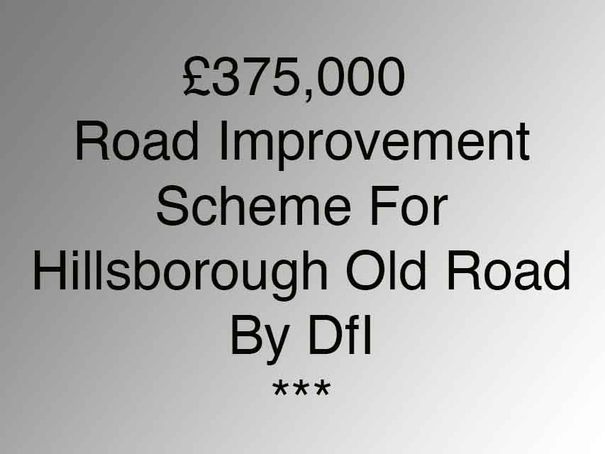 Hillsborough Old Road To Get £375,000 Improvement