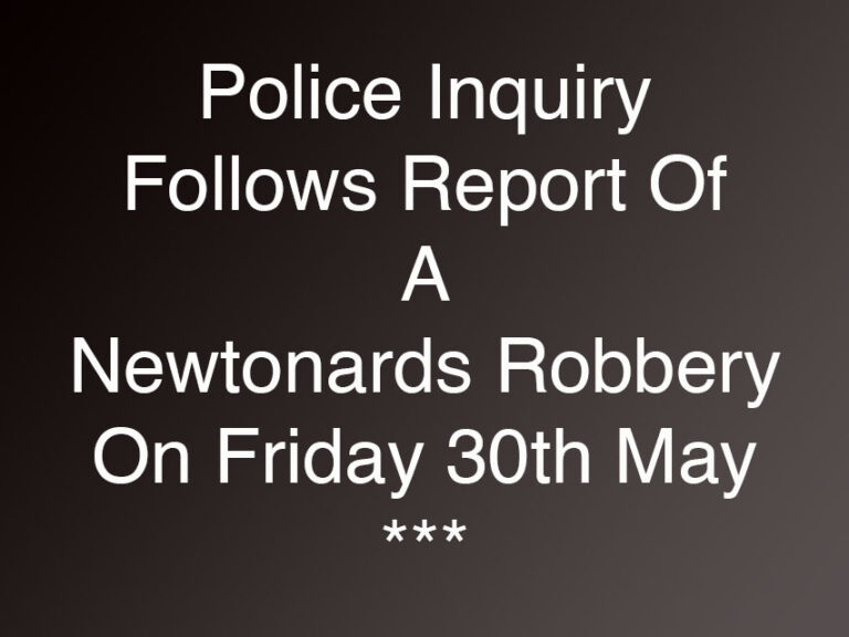 Police Inquiry After Newtownards Robbery Report