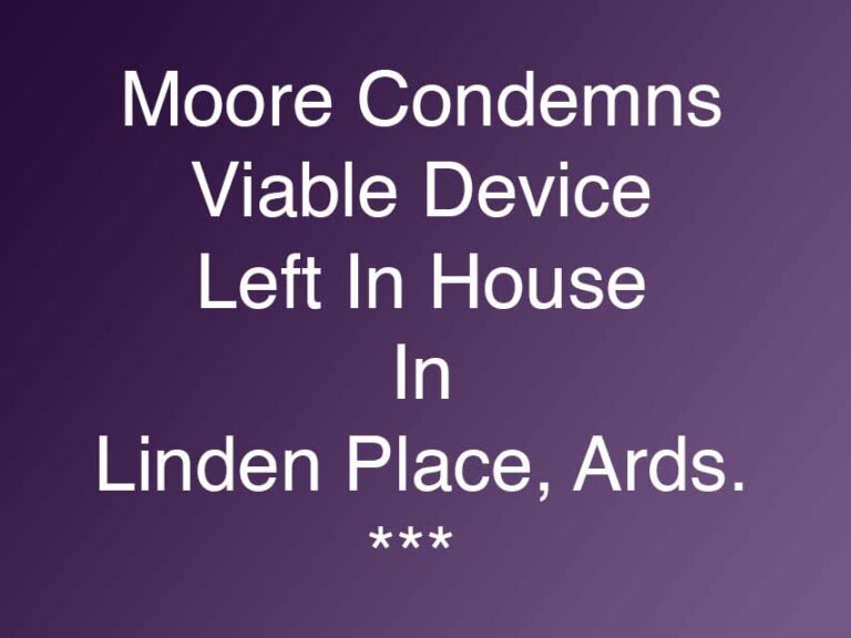 Viable Device In Ards Condemned By Moore