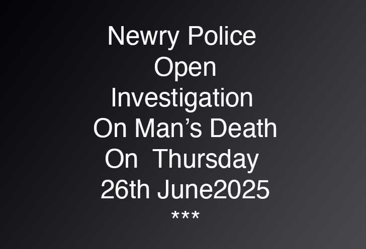 Newry Police Investigate Suspicious Death