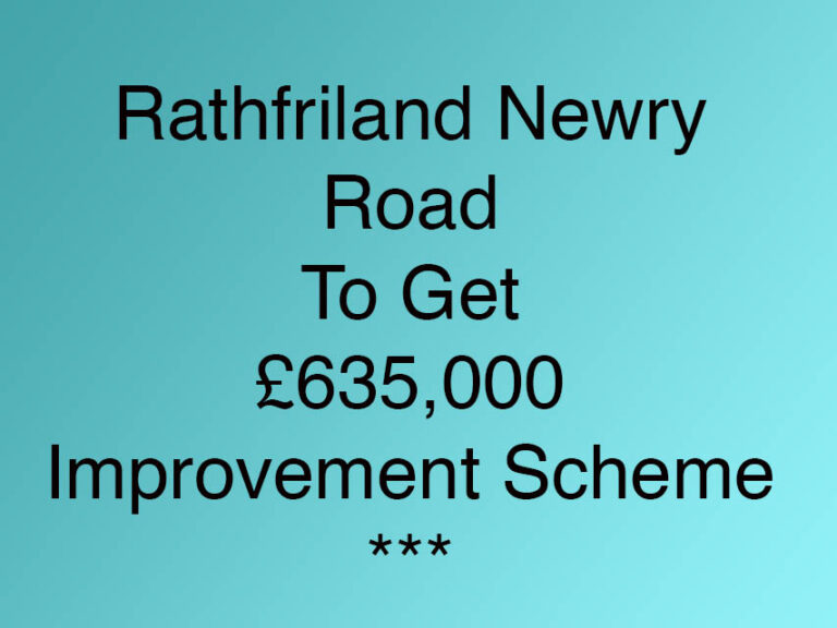 Newry Rathfriland Road To Get Improvements