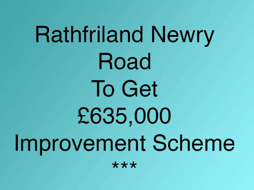 Newry Rathfriland Road To Get Improvements