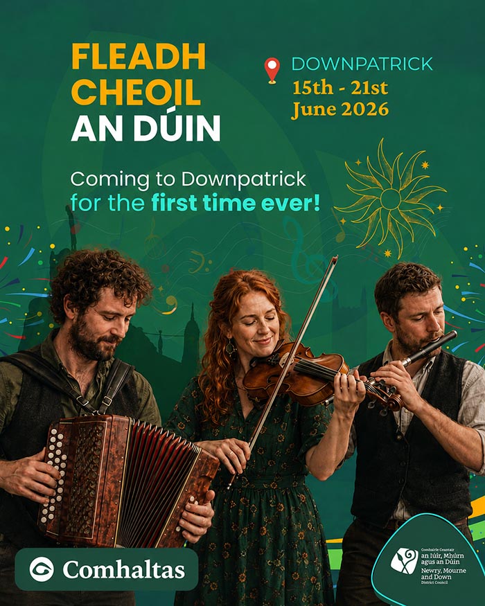 Fleadh Cheoil an Dúin All Set For Downpatrick