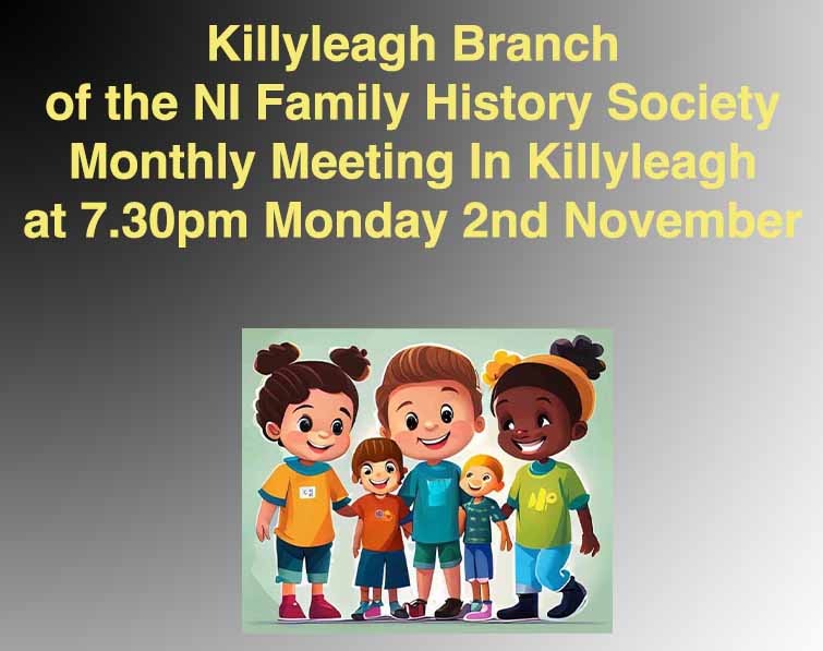 Killyleagh Branch Of NI Family History Society Meeting