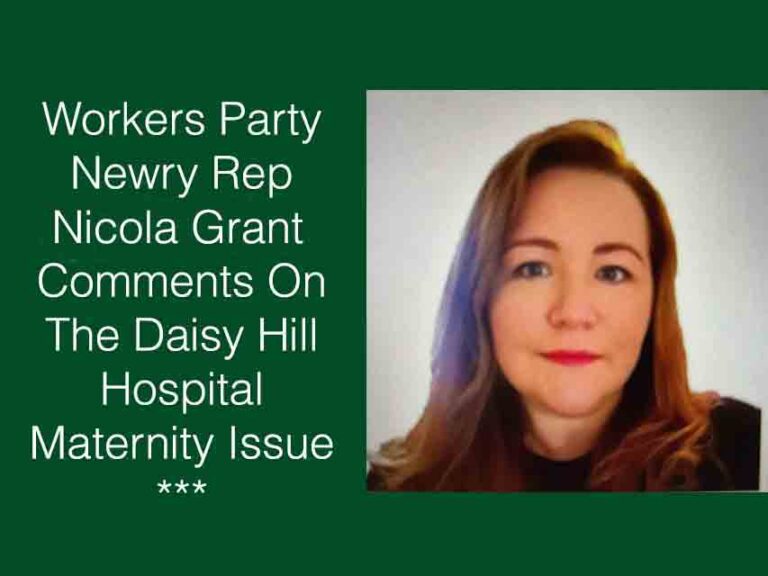 Newry Workers Party Comments On Daisy Hill Maternity